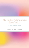 My Pocket Affirmation Book Vol. 1 1667117327 Book Cover