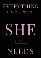 Everything She Needs Lifestyle Planner 1947928651 Book Cover