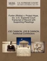 Fortier (Rhilda) v. Project Hope, Inc. U.S. Supreme Court Transcript of Record with Supporting Pleadings 1270615300 Book Cover