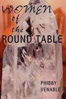 Women of the Round Table 0984621679 Book Cover