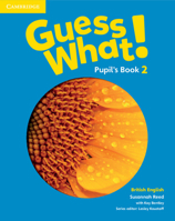 Guess What! Level 2 Pupil's Book British English 1107527902 Book Cover