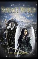 Surface World: Book 1 Part II 179907093X Book Cover