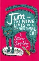 Jim: The Nine Lives of a Dysfunctional Cat 1582343977 Book Cover