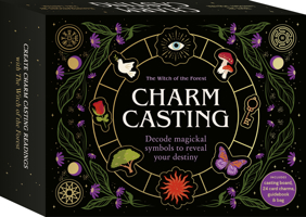 Charm Casting: Decode Magickal Symbols to Reveal Your Destiny 1836006268 Book Cover