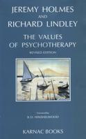 The Values of Psychotherapy (Studies in Bioethics) 0192861271 Book Cover