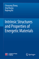 Intrinsic Structures and Properties of Energetic Materials 981992698X Book Cover