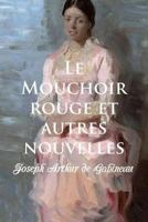 Le Mouchoir rouge: et autres nouvelles 1535510145 Book Cover