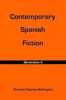Contemporary Spanish Fiction: Generation X 0874130085 Book Cover