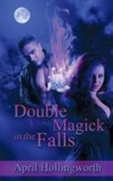 Double Magick in the Falls (The Candi Reynolds Series, #1) 1628307358 Book Cover