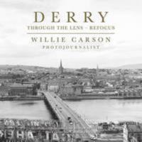 Derry Through the Lens 0946451982 Book Cover