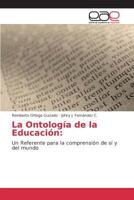 La Ontologia de La Educacion 3639733169 Book Cover