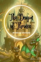 The Dragon of Thrones: Who is the owner of power? B0FH4QHNM6 Book Cover