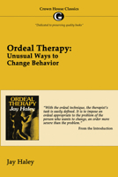 Ordeal Therapy: Unusual Ways to Change Behavior (The Jossey-Bass Social And Behavioral Science Series) 0875895956 Book Cover