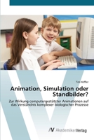 Animation, Simulation oder Standbilder? 363942414X Book Cover