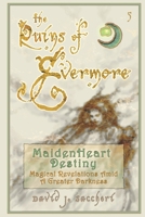 MaidenHeart Destiny: Magical Revelations Amid a Greater Darkness (The Ruins of Evermore) B0H3TJCMGQ Book Cover