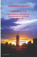 Tonayotl 1.0: Komo obtener y manejar una kuenta de korreo HOTMAIL de Microsoft null Book Cover