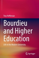 Bourdieu and Higher Education: Life in the Modern University 9811682232 Book Cover