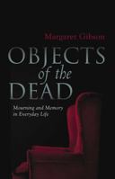 Objects of the Dead 0522855571 Book Cover