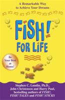 Für immer Fish!: Wie Sie die Fish!-Philosophie verankern und Ihre Motivation frisch halten 0786888822 Book Cover