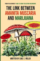 The Link Between Amanita muscaria and Marijuana B0CRDXT11D Book Cover