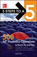 5 Steps to a 5: 500 AP Statistics Questions to Know by Test Day, Second Edition 1259836657 Book Cover