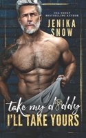 Take My Daddy, I'll Take Yours B0BVCT3F6D Book Cover