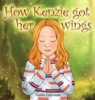 How Kenzie got her wings 1917336918 Book Cover
