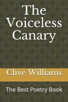 The Voiceless Canary: The Best Poetry Book 1794324739 Book Cover