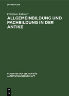 Allgemeinbildung Und Fachbildung in Der Antike 3112481933 Book Cover
