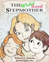 The Wicked Good Stepmother 1452839468 Book Cover