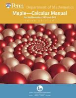 Upenn- Maple Manual for Math 240 & 241 3e 0763766739 Book Cover