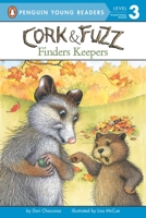 Cork and Fuzz: Finders Keepers (Easy-to-Read,Viking Children's) 0142418692 Book Cover