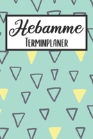 Hebamme Terminplaner: Hebamme Kalender 2019 2020 - Terminkalender A5, Hebamme Planer & Notizbuch 1687758131 Book Cover
