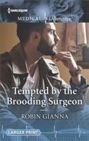 Tempted By The Brooding Surgeon 1335663509 Book Cover
