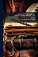 Musical Mosaic: Novelettes 127927722X Book Cover