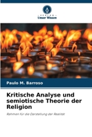 Kritische Analyse und semiotische Theorie der Religion (German Edition) 6206914739 Book Cover