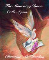 The Mourning Dove Calls Again 0692858059 Book Cover