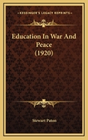 Education in War and Peace 1436829690 Book Cover