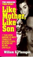 Like Mother, Like Son (Like Mother Like Son) 0312956436 Book Cover