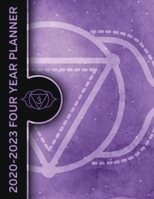 Third Eye Chakra Ajna 2020 - 2023 Four Year Planner: Energy Healing Monthly Calendar, Planner, Notebook and More! 1692356828 Book Cover