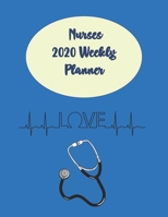 Nurses 2020 Weekly Planner: Journal Notebook to help Nurses make plans and keep on Track for 2020 for Men and Women. Some Blank and Colouring pages to help you destress. 1673746306 Book Cover