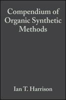Compendium of Organic Synthetic Methods, 6 Volume Set 0471355518 Book Cover