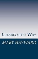 Charlotte's Way 153039063X Book Cover