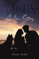 Virus: A Love Story 1398465801 Book Cover