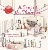 A Day at the Museum 1605371424 Book Cover