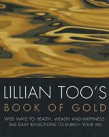 The Book of Golden Wisdom: 365 Daily Reflections to Enrich Your Life and Bring Health, Wealth, and Happiness 0743457668 Book Cover