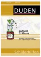 Duden-Schülerhilfen. - Mannheim DeutschAufsatzKl. 3., Aufgaben und Anregungen... 3411718617 Book Cover