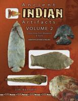 Ancient Indian Artifacts, Volume 2: Collecting Flint Weapons & Tools 1574326244 Book Cover