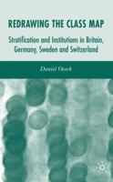 Redrawing the Class Map: Stratification and Institutions in Britain, Germany, Sweden and Switzerland 1349540455 Book Cover