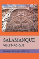 SALAMANQUE: VILLE MAGIQUE B0C9S8SWP9 Book Cover